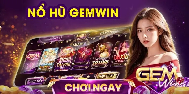 Đôi nét về cổng game nổ hũ Gemwin