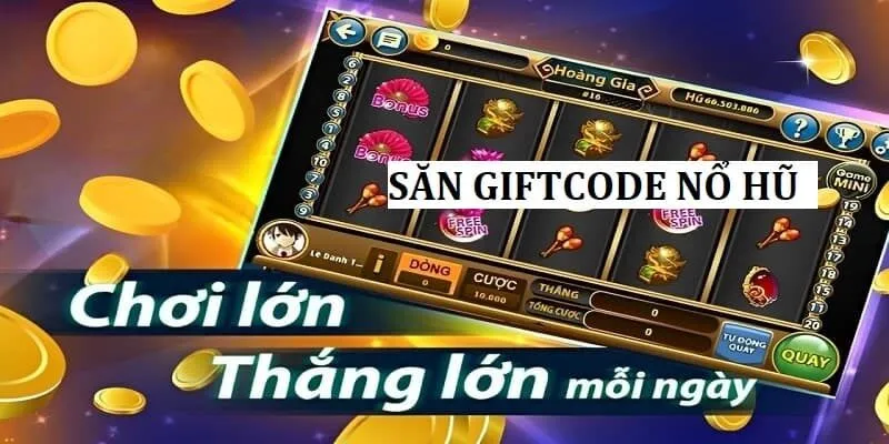 giftcode nổ hũ